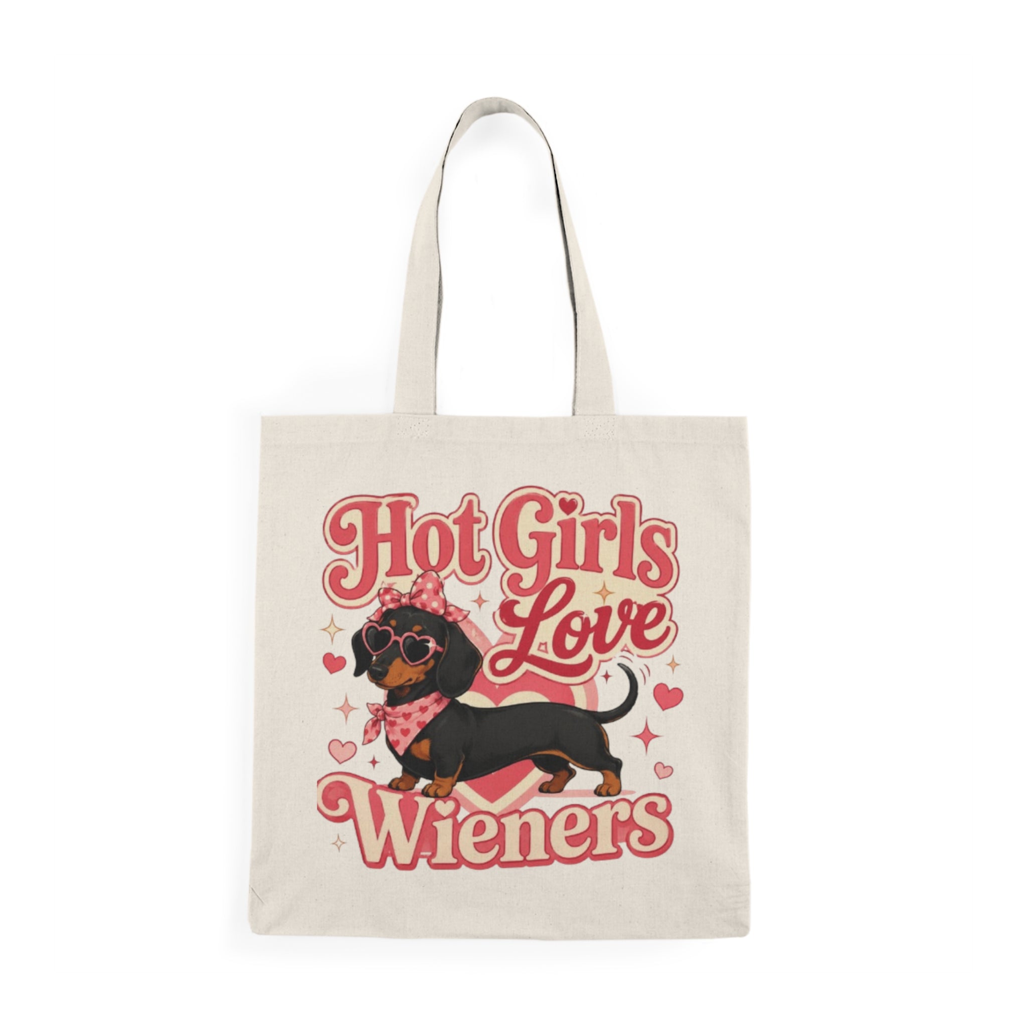 Tote Bag — "Hot Girls Love Wieners" Dachshund Canvas Tote, Cute Dog Lover Gift
