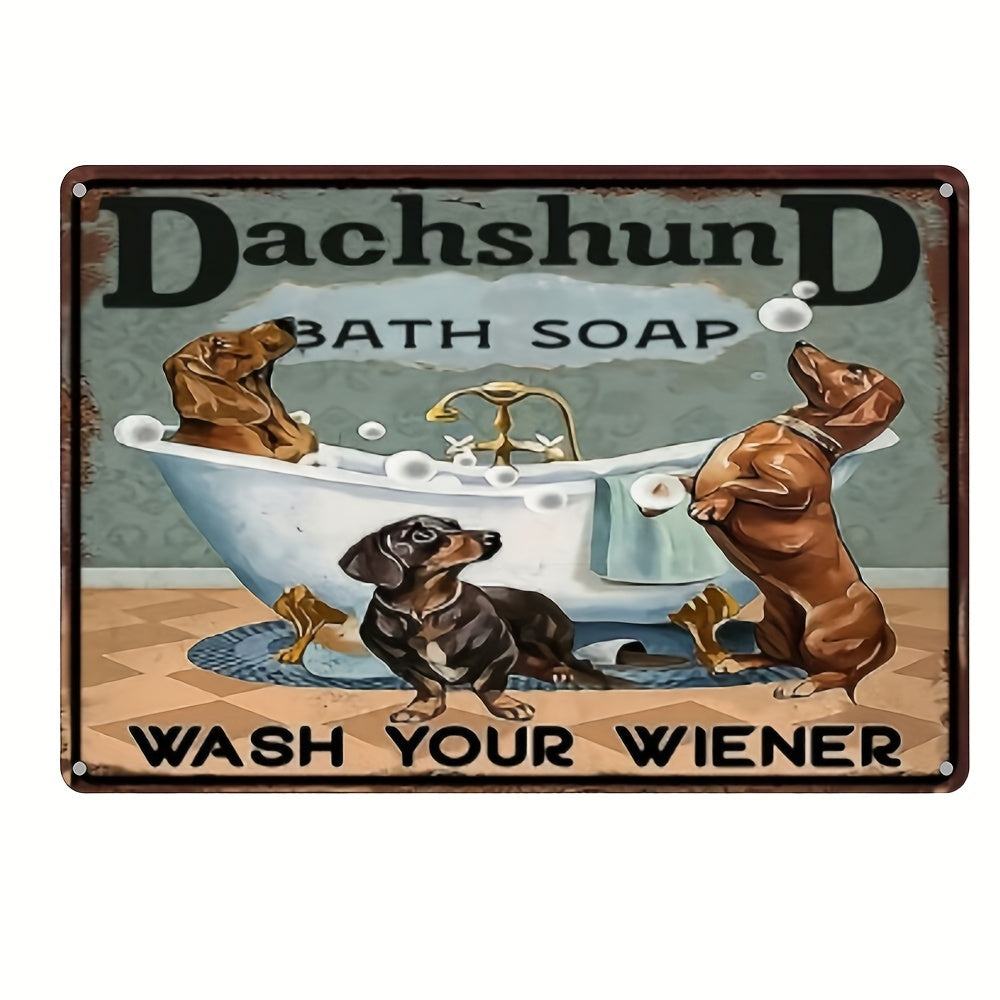1pc, "DACHSHUND BATH SOAP WASH YOUR WIENER" Metal Tin Sign (8''x12''/20cm*30cm), Vintage Plaque Decor Wall Art, Wall Decor, Room Decor, Home Decor, Restaurant Decor, Bar Decor, Cafe Decor, Garage Decor, Water-proof, Dust-proo