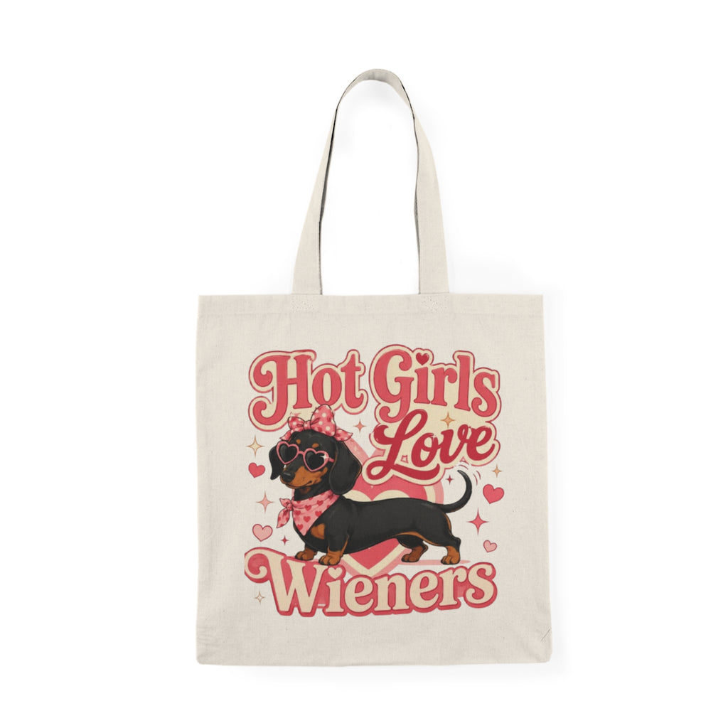 Tote Bag — "Hot Girls Love Wieners" Dachshund Canvas Tote, Cute Dog Lover Gift