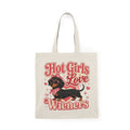 Tote Bag — "Hot Girls Love Wieners" Dachshund Canvas Tote, Cute Dog Lover Gift