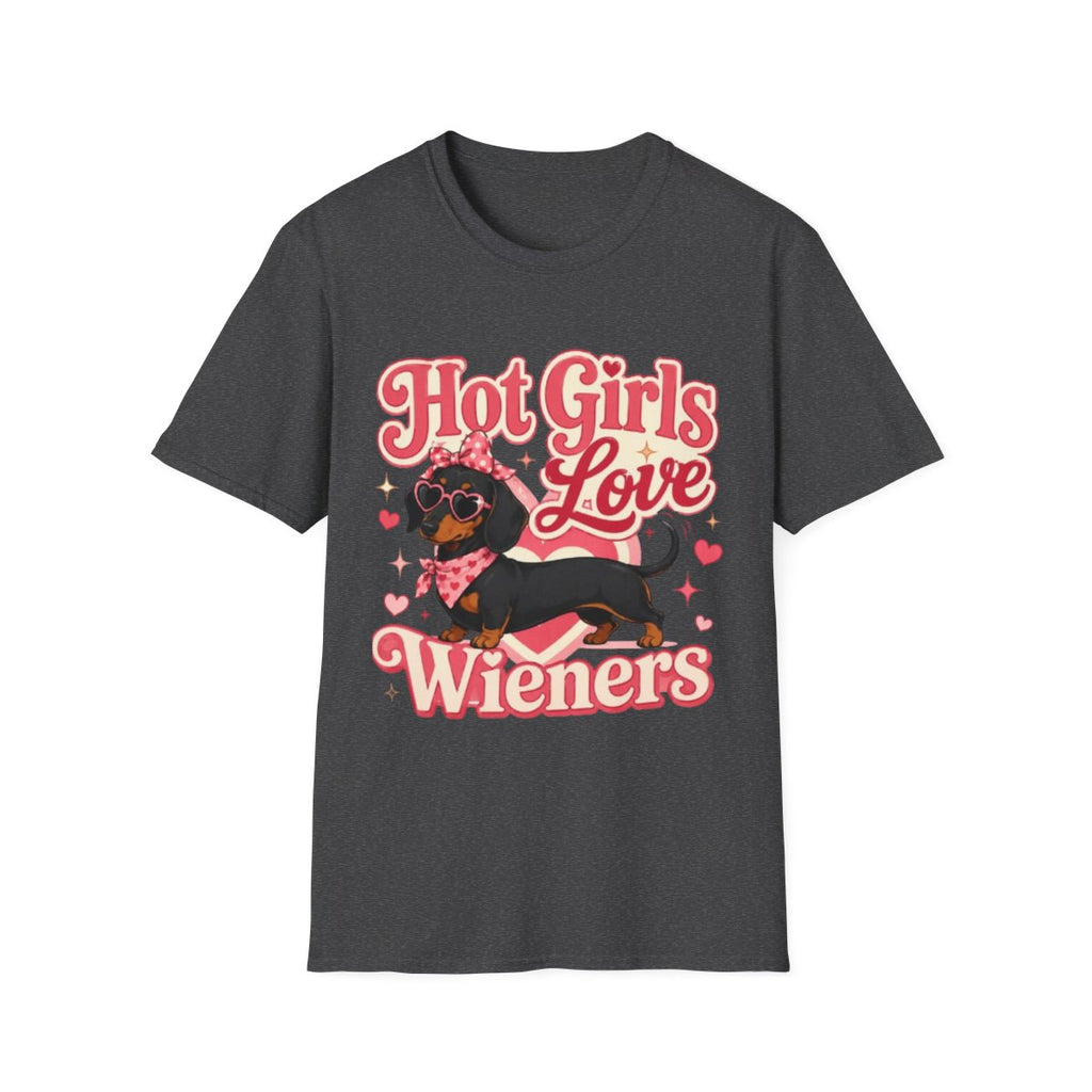 Hot Girls Love Wieners T-Shirt - Dark Heather