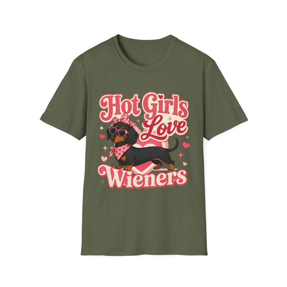 Hot Girls Love Wieners T-Shirt - Military Green